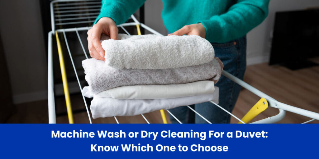 Machine Wash or Dry Cleaning For a Duvet: Know Which One to Choose