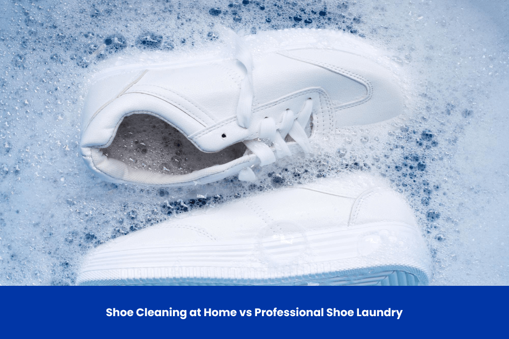 Shoe Cleaning at Home vs Professional Shoe Laundry