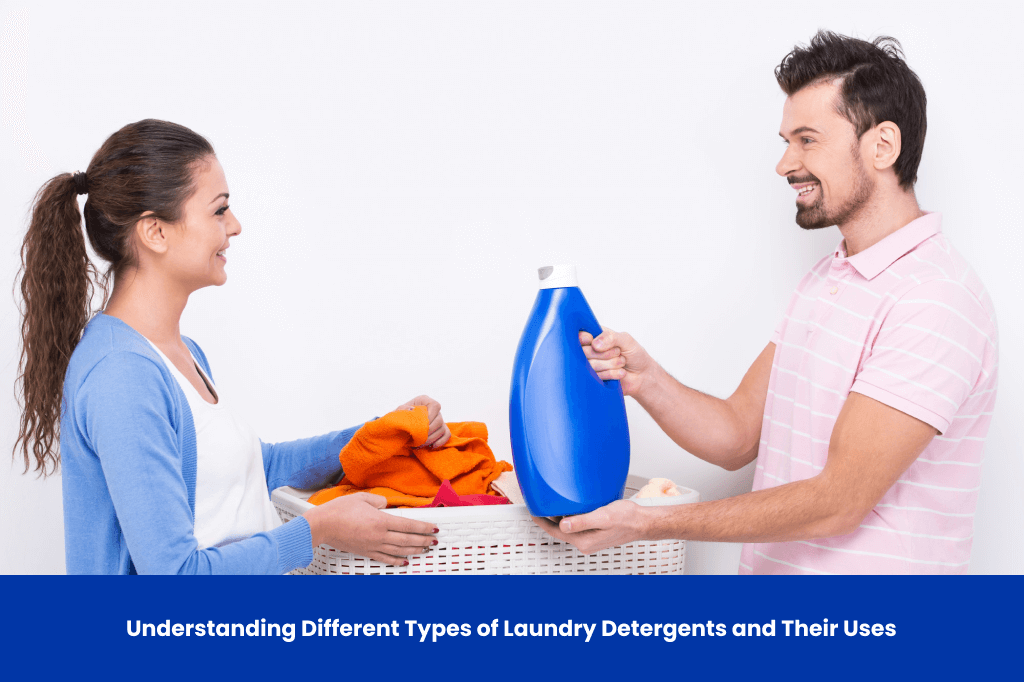 Understanding Different Types of Laundry Detergents and Their Uses